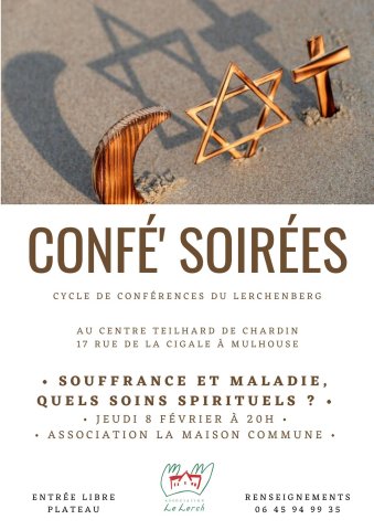 conférence confésoirées culture lerchenberg souffrance maladie spirituel interreligieux